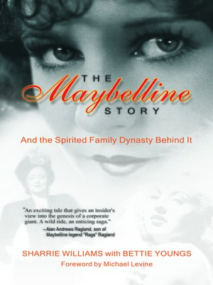 cover image of The Maybelline Story and the Spirited Family Dynasty Behind It